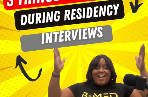 Three Things To Avoid During Residency Interviews